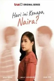 Hari Ini Kenapa,Naira ? Season 1 Episode 3