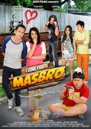 I Love You Masbro (2012)