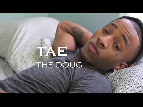 Introducing Tae The Doug