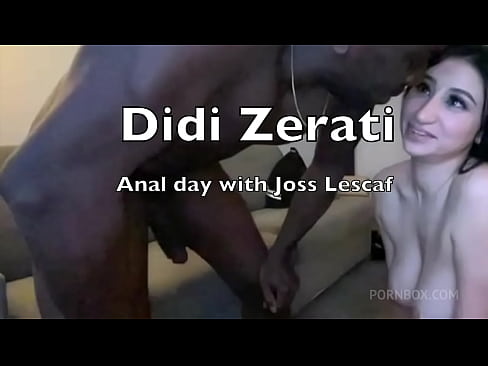 Didi Zerati Anal day with Joss Lescaf...