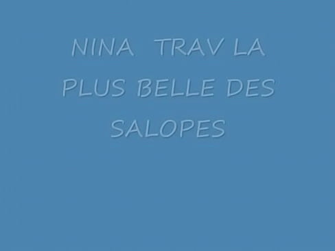 NINATRAV LA PLUS BELLE DES SALOPES
