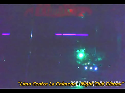"Lima centro La Colmena Night Club Climax"