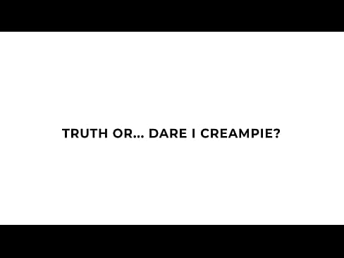 Truth or Dare