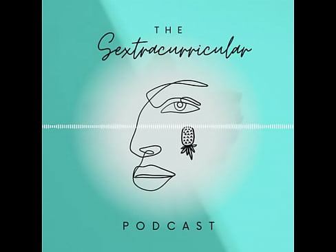 Sextracurricular Podcast - Episode 1 (Snippet)