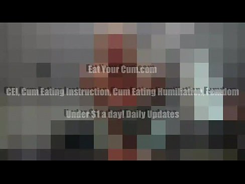 your meat and eat your own cum CEI