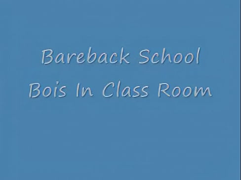 Bareback Boys in Classroom