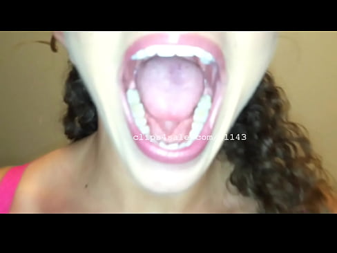 Mouth Fetish - Annie Mouth Video 2