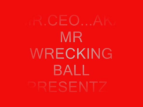 WRECKIN BALL ENT VIDEO 1