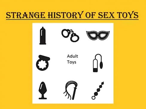 Strange History Of Sex Toys