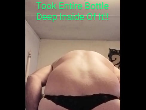 Taking A Coke Bottle Deep In My Tight Ass-Pussy