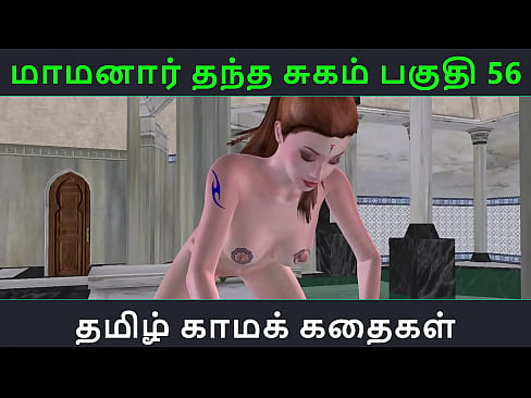 Tamil Audio Sex Story - Tamil Kama kathai - Maamanaar Thantha Sugam part - 56