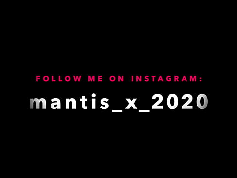 Mantis X ... Mistress