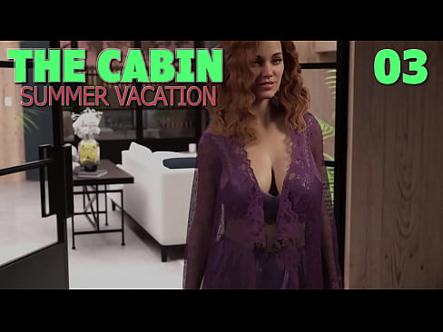 THE CABIN ep.3 – Time for a lewd and lustful summer vacation