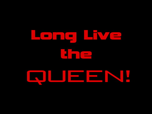 Long Live the Queen