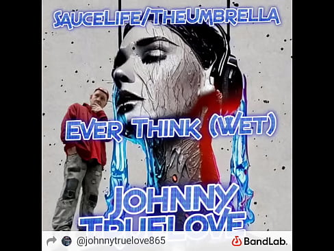 #Wet #JohnnyTruelove #SauceLife #DWI
