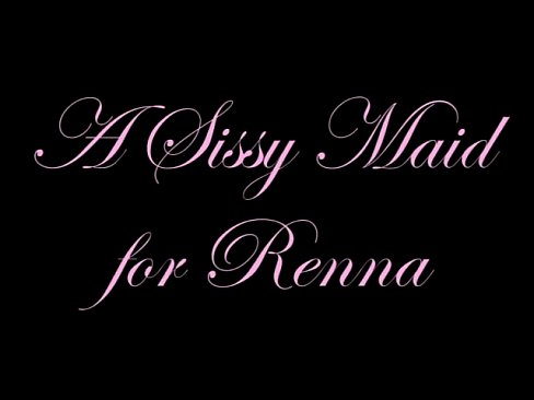 Renna's Sissy Maid