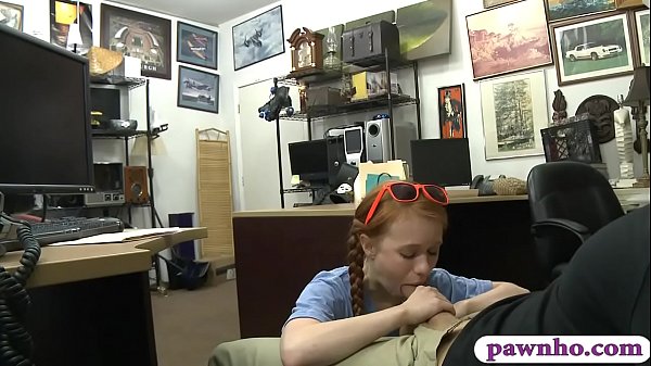 Very tight amateur redhead teen girl sells her canoe and smashed by pawn keeper inside his pawnshops office