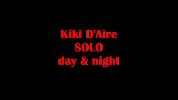 Kiki D'Aire - Solo, Day & Night