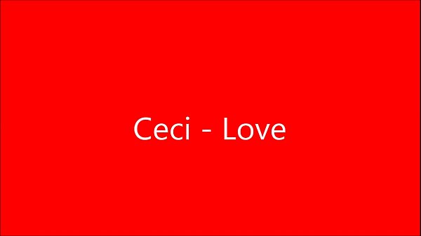 Cecilia Astrid , Ceci - Love