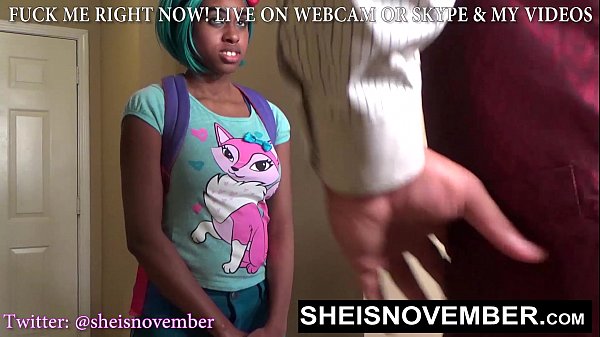 Ebony Msnovember StepFather Punishes Her With Cock Sucking For Being Disobedient and Skipping Class, Point Of View Stepdaughter BJ video on Sheisnovember Tabooblowjob