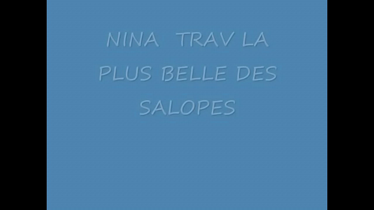 NINATRAV LA PLUS BELLE DES SALOPES