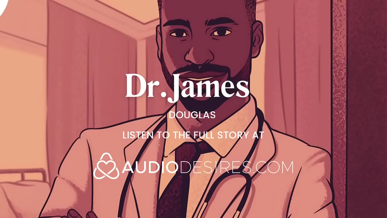 Sex Fantasy with your Hot Doctor [Audio Porn For Women]