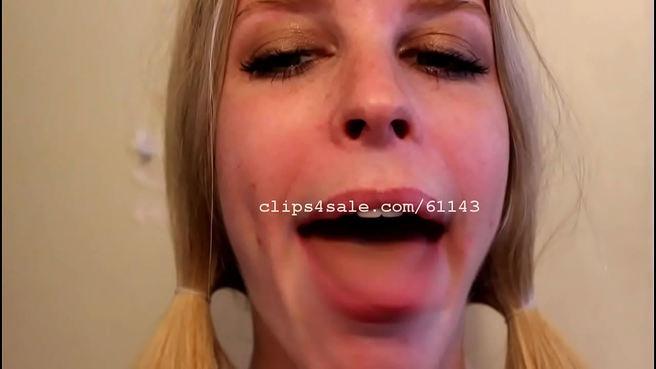 Mouth Fetish - Alicia Mouth Video 3