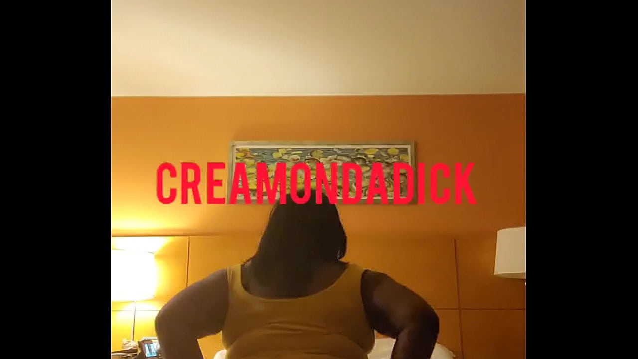 Creamondadick big Ole booty shaking it up good