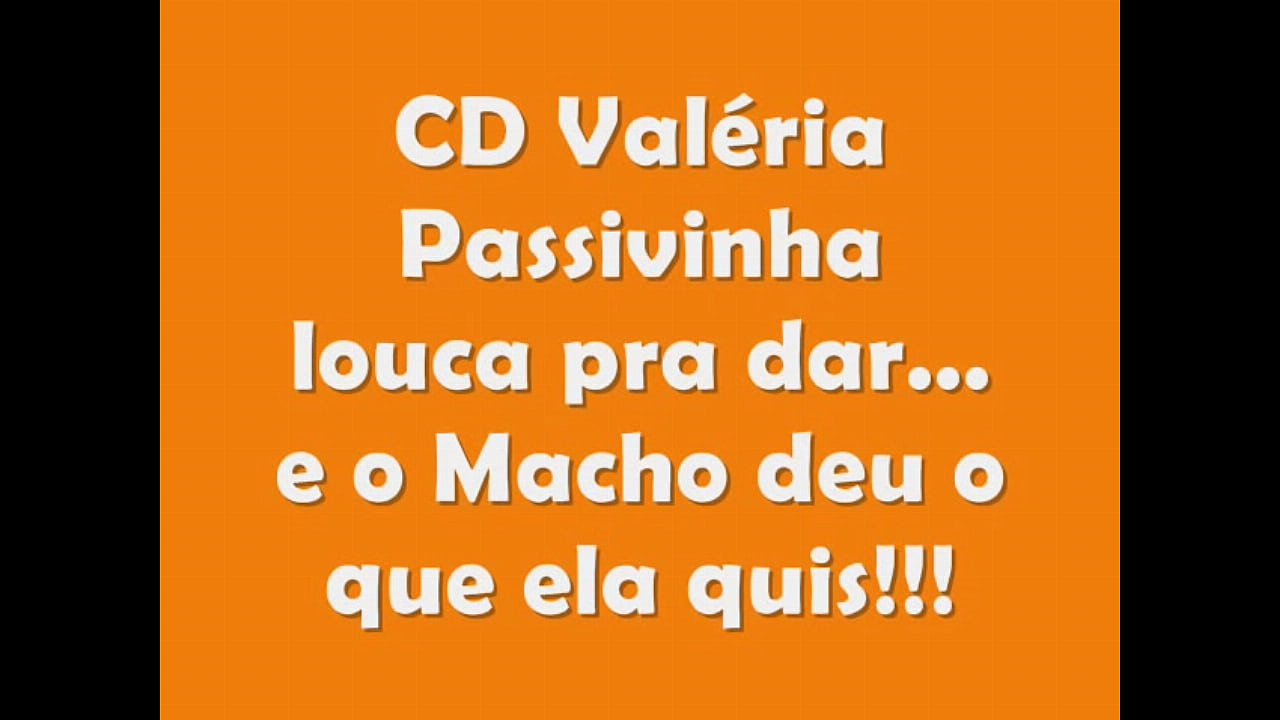 Cd Valéria DF - Passivinha louca pra dar