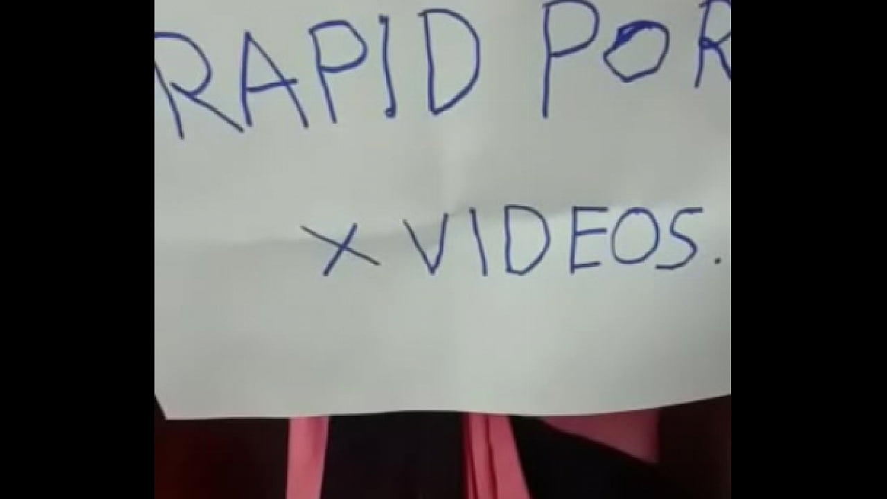 Rapid Porn Sex Video For Verify Original Video