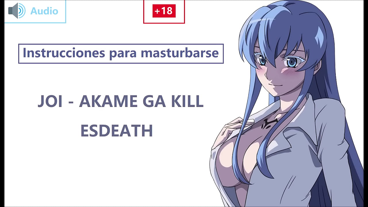 Instrucciones para masturbarse con tu ama Esdeath, tu eres el sumiso.