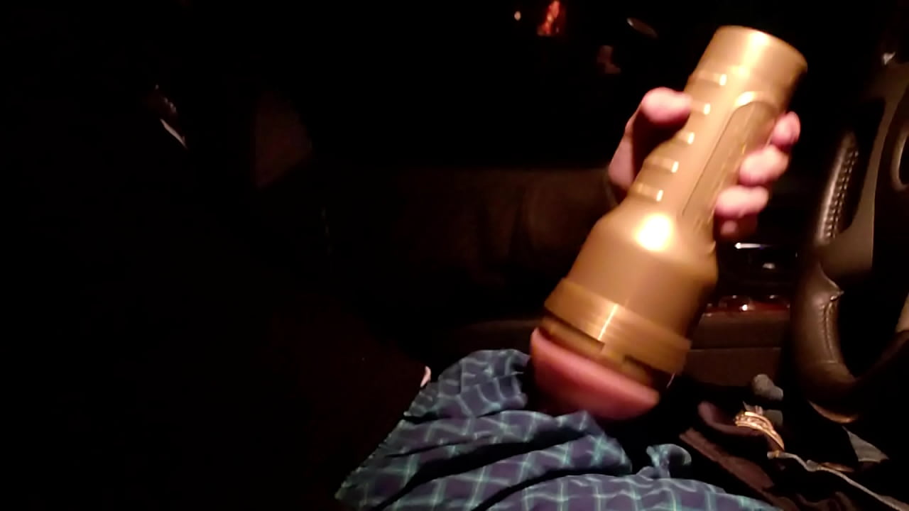 Fucking fleshlight in the car