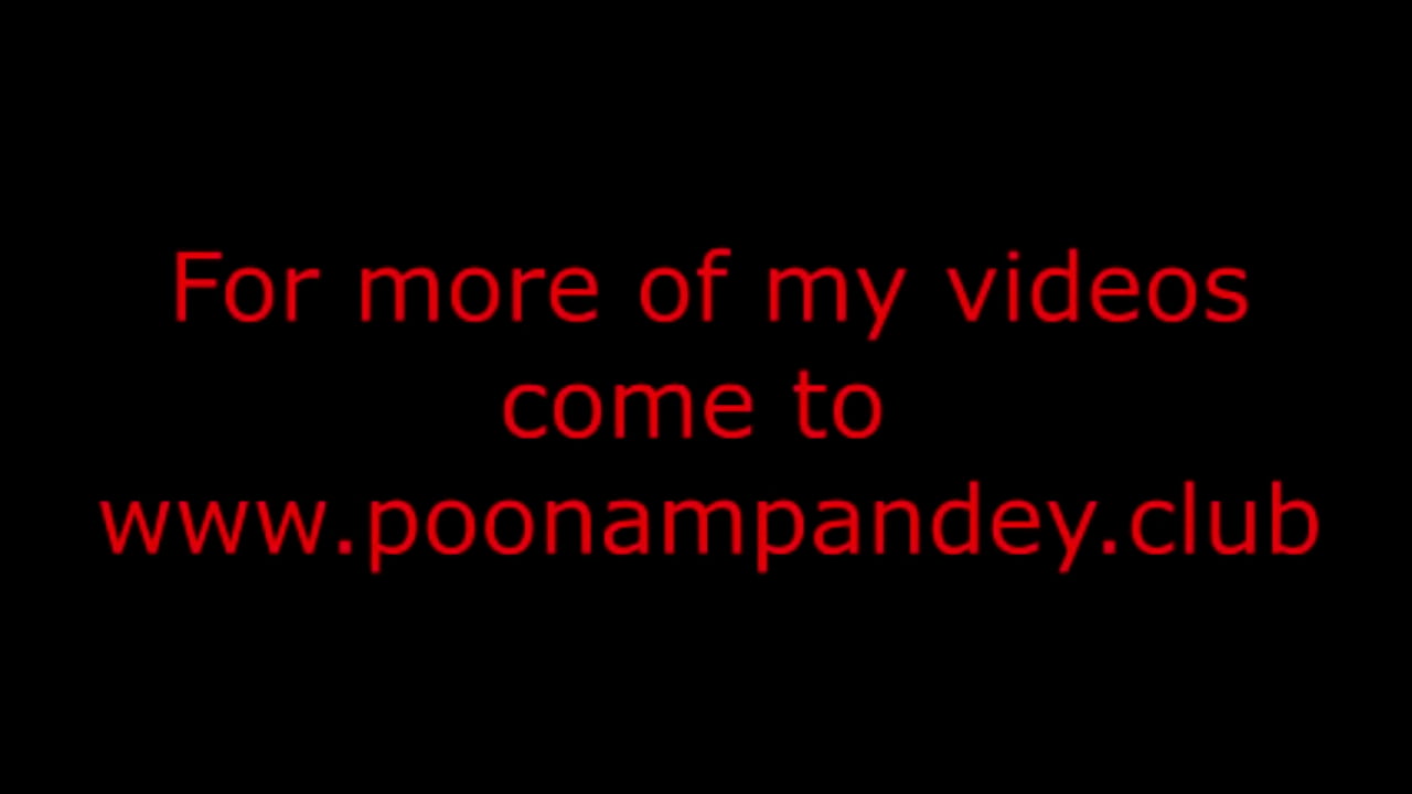 Poonam pandey fucked too hard