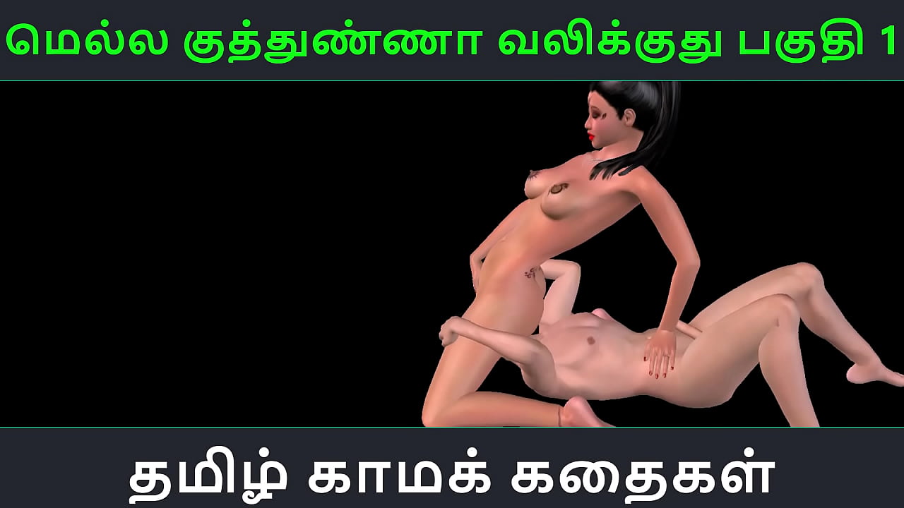 Tamil audio sex story - Mella kuthunganna valikkuthu Pakuthi 1 - Animated cartoon 3d porn video of Indian girl sexual fun