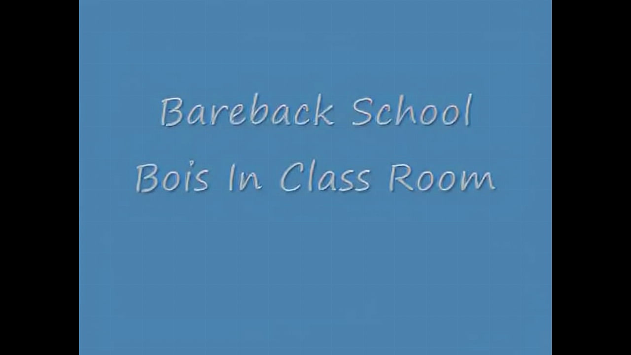 Bareback Boys in Classroom