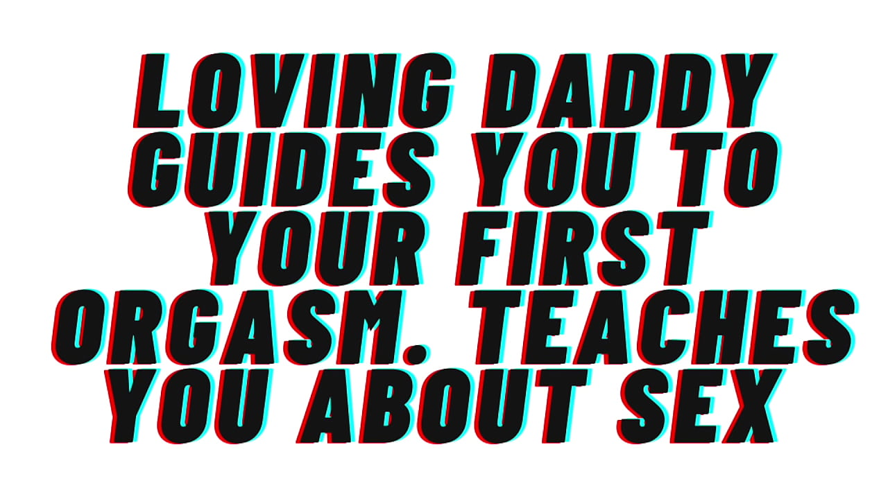 Daddy helps you cum for the first time. [AUDIO][M4F]