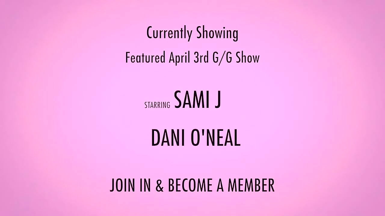 Shebang.TV - Dani ONeal & Sami J