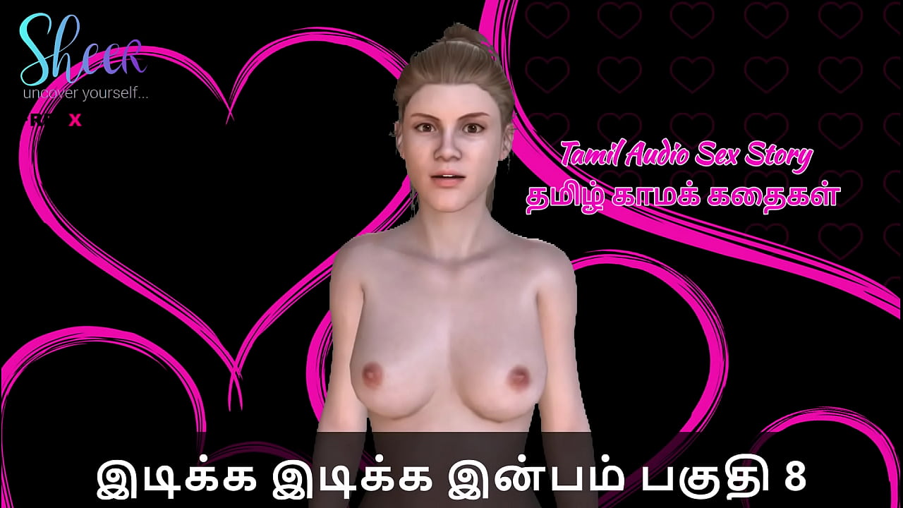 Tamil Sex Story - Idiakka Idikka Inbam - 8