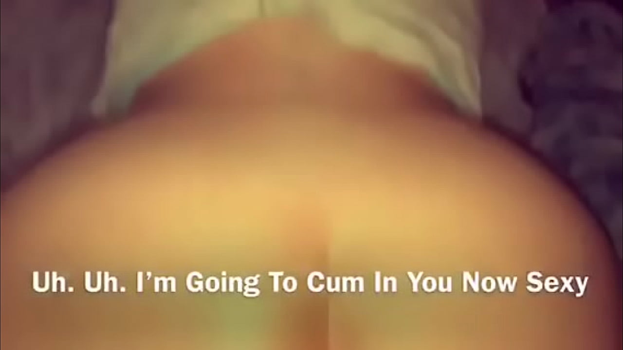 Awesome Tight Young Women Enjoys My Cock In Her Succulent Hole.  I Want To Bust my Nuts Deep Inside Her but To Avoid Pregnancy I Bust My Nut Load On Her Butt Crack !