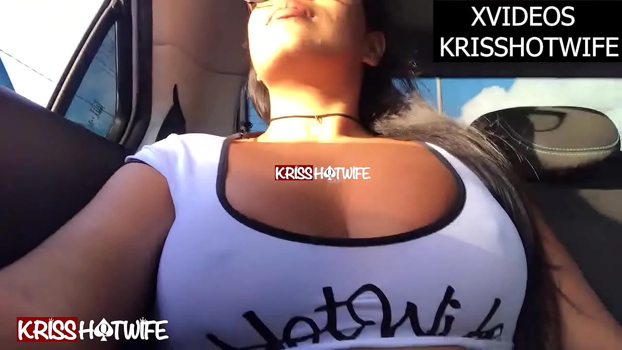 Kriss Hotwife Safada Com Top Transparente Com Peitos Imensos No Uber