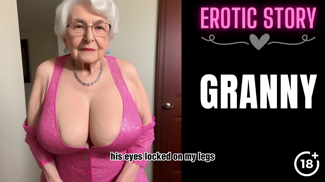 Granny is Horny and Needs some Cock Pt. 1