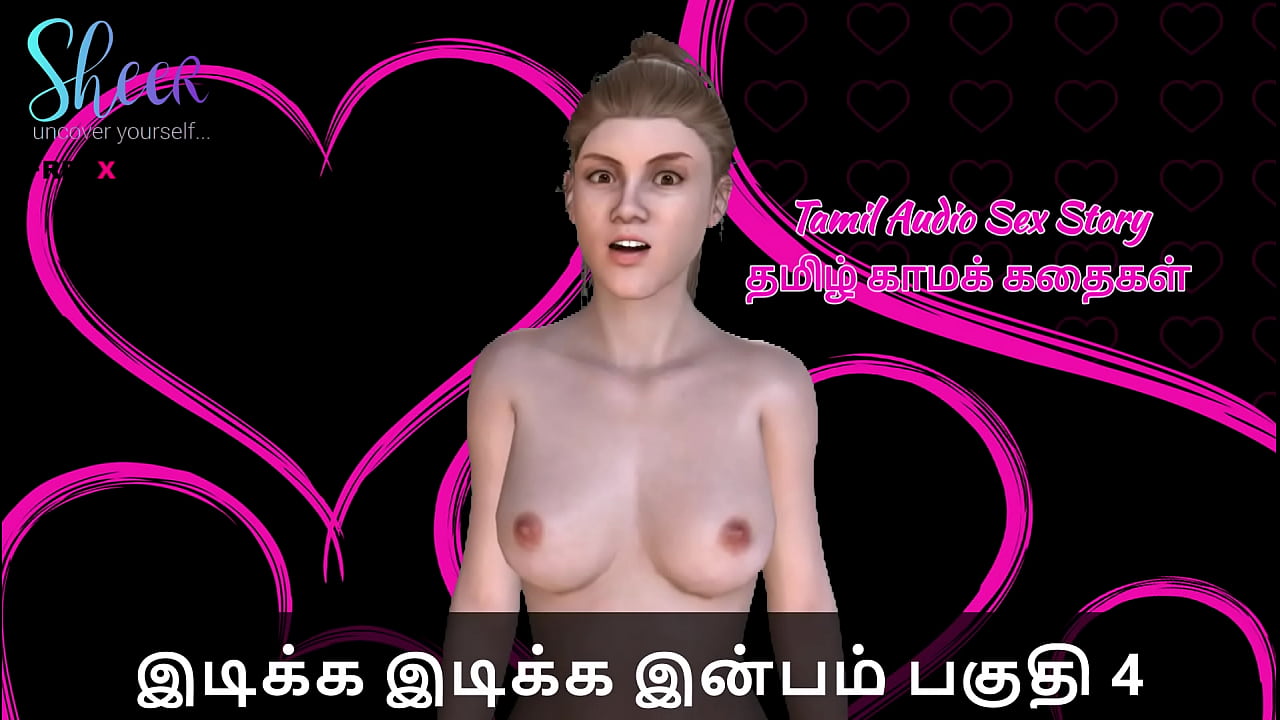 Tamil Sex Story - Idiakka Idikka Inbam - 4