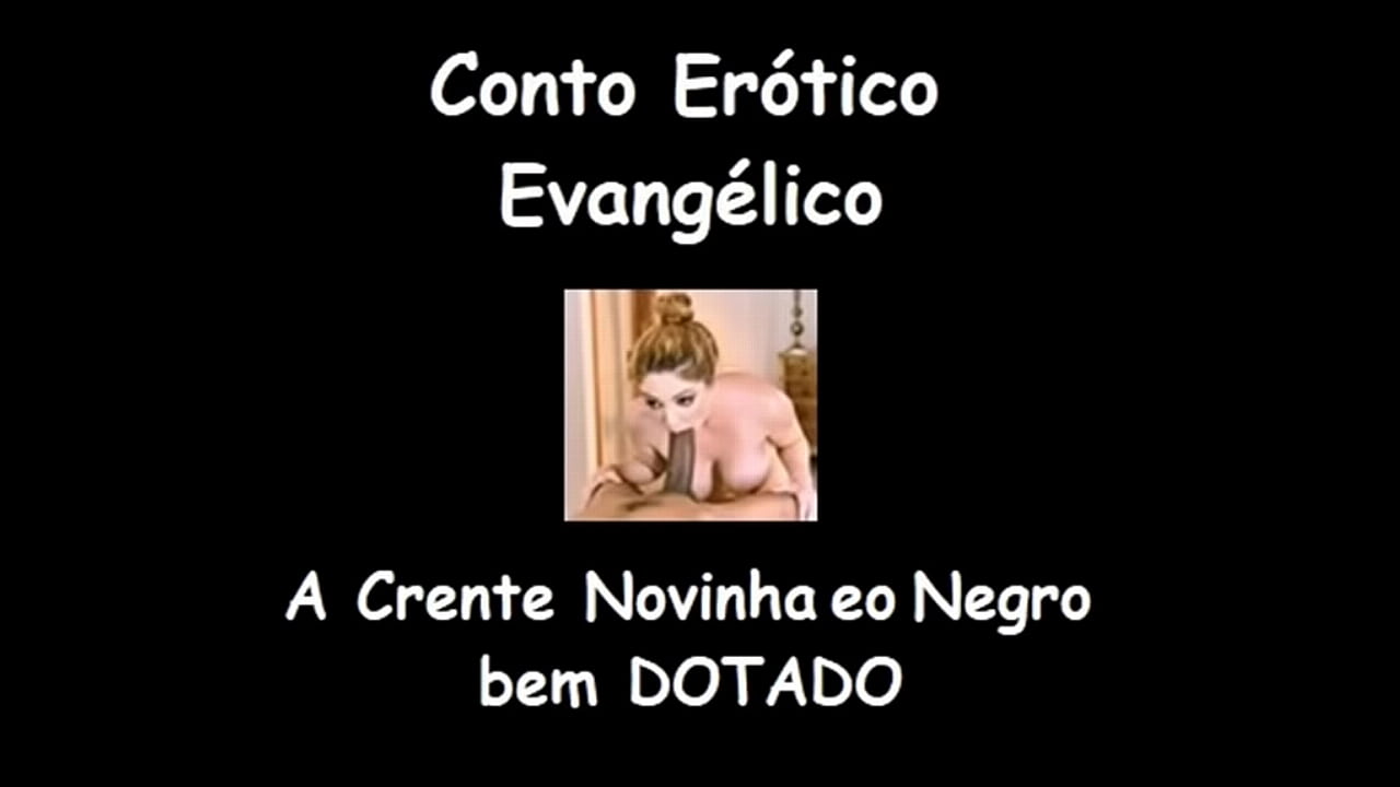 Evangelical Erotic Tale - The Young Believer and the Well-Endowed Negro