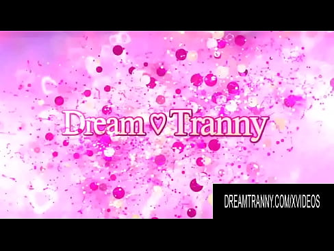 DreamTranny - Trans Oral Experts Comp