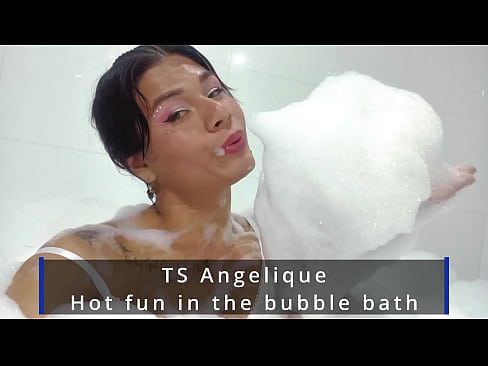 TS Angelique - Bubble bath with final cum ? - very exclusive video - free version