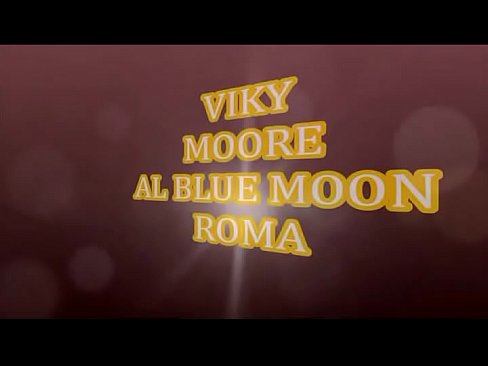 VIKY MOORE AL BLUE MOON DI ROMA