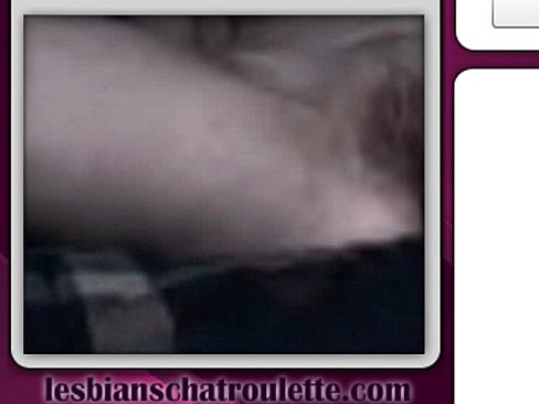 lesbinChatroulette - vid4 - top - part2