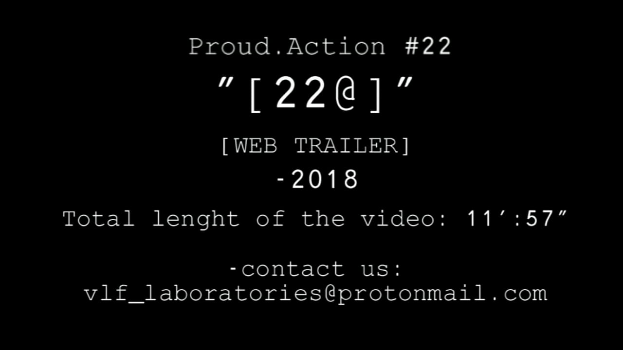 V.L.F. laboratories - trailer - Proud-Action#22 - 2018