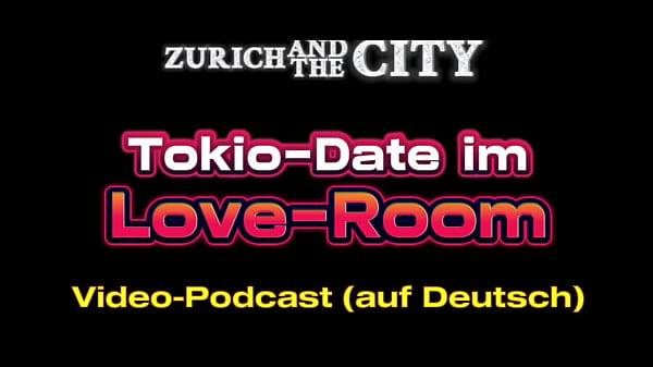 Tokio-Date in einem Love-Room - XXX-PODCAST auf Deutsch