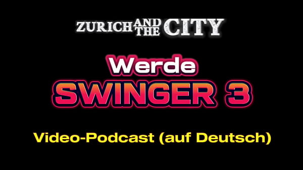 Werde Swinger 3 &ndash; Darum ist der Gummi so wichtig &ndash; PODCAST (auf Deutsch)  